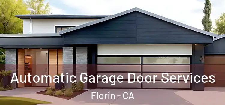  Automatic Garage Door Services Florin - CA