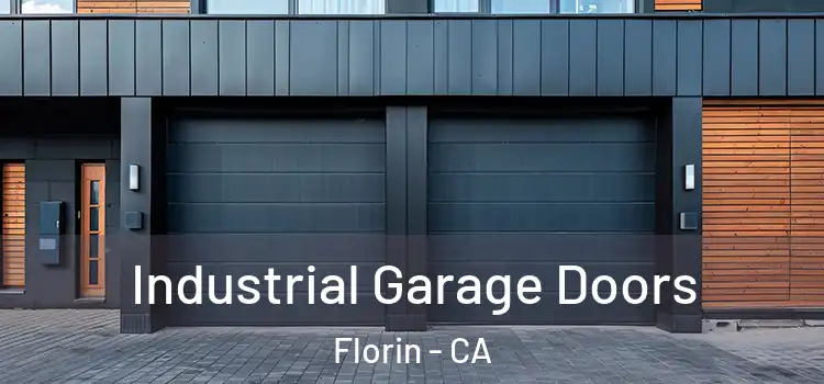  Industrial Garage Doors Florin - CA