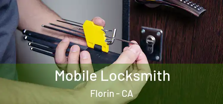  Mobile Locksmith Florin - CA