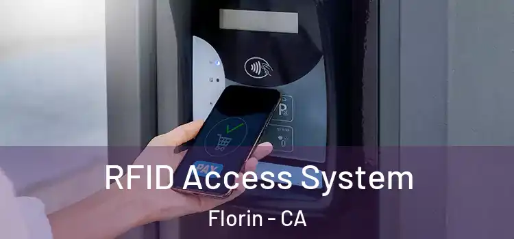  RFID Access System Florin - CA