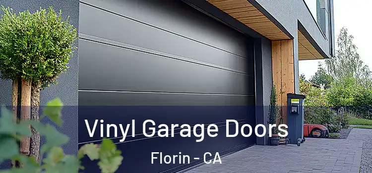  Vinyl Garage Doors Florin - CA
